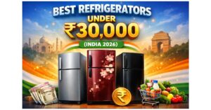 Best Refrigerators Under ₹30,000 in India (2026)